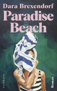 Buchcover von »Paradise Beach«. Ein gemaltes Bild einer Frau in gestreiften Badeanzug vor grünem Hintergrund. Sie hat ein Handtuch um den Kopf gewickelt, dass ihr Gesicht verdeckt. Obendrüber steht in rosafarbenen Buchstaben der Titel.